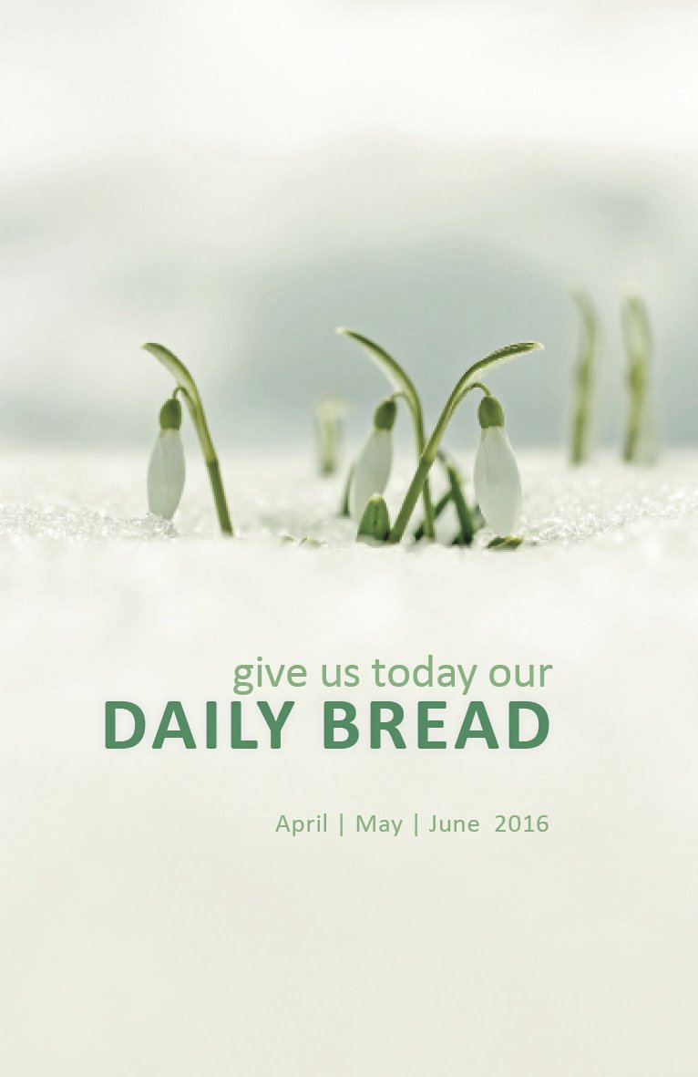 2016 Daily Bread - April, May, June