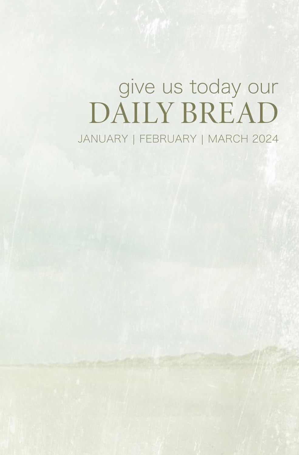 2024 Daily Bread - January, February, March